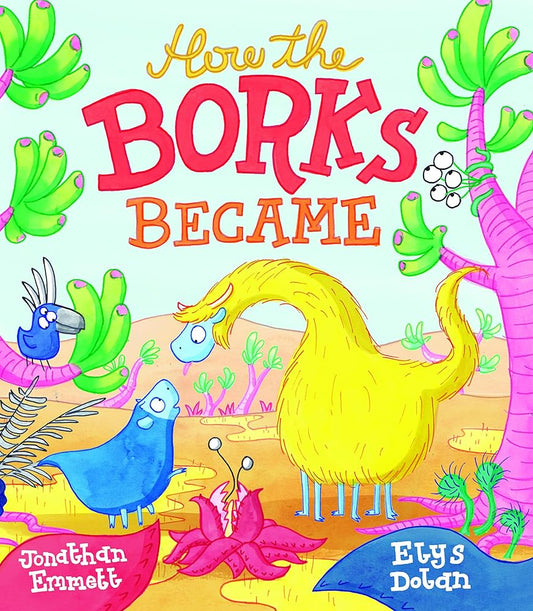 How the Borks Became: An Adventure in Evolution cover image