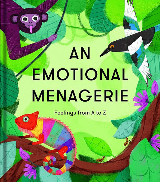 An Emotional Menagerie: Feelings from A to Z cover image
