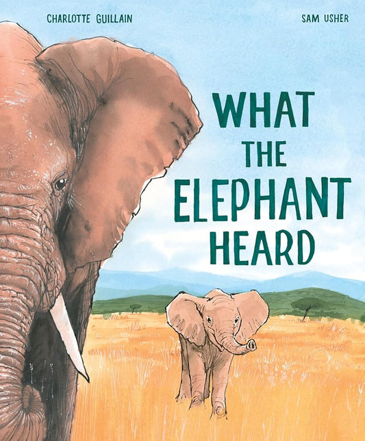 What the Elephant Heard cover image
