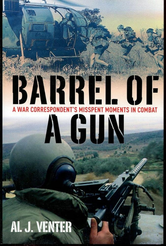 Barrel of a Gun: A War Correspondent’s Misspent Moments in Combat cover image