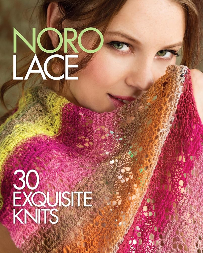 Noro Lace: 30 Exquisite Knits (Knit Noro Collection) cover image