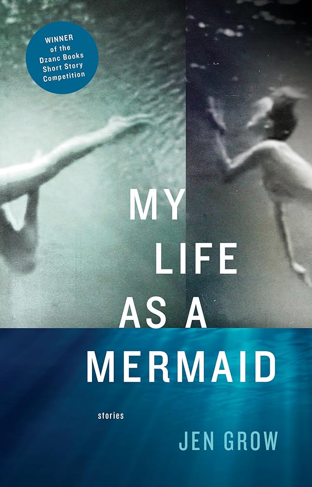 My Life as a Mermaid, and Other Stories cover image
