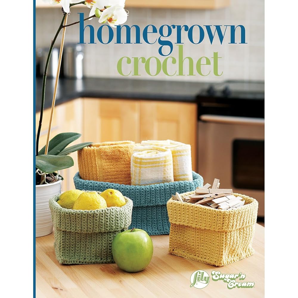 Homegrown Crochet-35+ Projects that are Fast to Finish and Both Useful and Decorative cover image