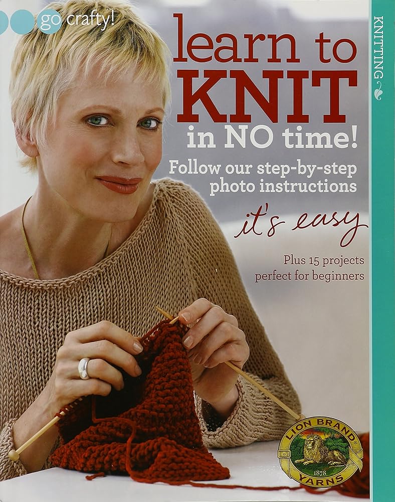 Learn to Knit in No Time-Easy Step-by Step Photo Instructions Plus 15 Projects Perfect for Beginners cover image