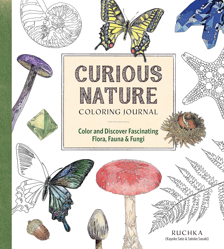 Curious Nature Coloring Journal: Color and Discover Fascinating Flora, Fauna & Fungi cover image