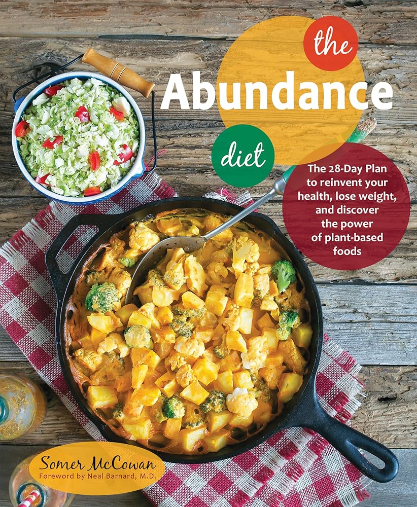 The Abundance Diet: The 28-Day Plan to Reinvent Your Health, Lose Weight, and Discover the Power of Plant-Based Foods cover image