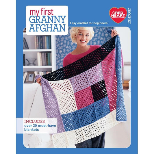 My First Granny Afghan-Over 20 Must-Have Blankets to Choose From cover image