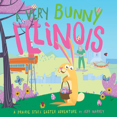 A Very Bunny Illinois: A Prairie State Easter Adventure cover image