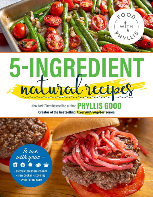 5-Ingredient Natural Recipes (Food With Phyllis) cover image