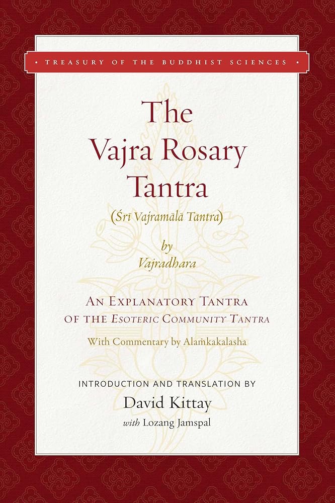 The Vajra Rosary Tantra: An Explanatory Tantra of the Esoteric Community Tantra (Treasury of the Buddhist Sciences) cover image