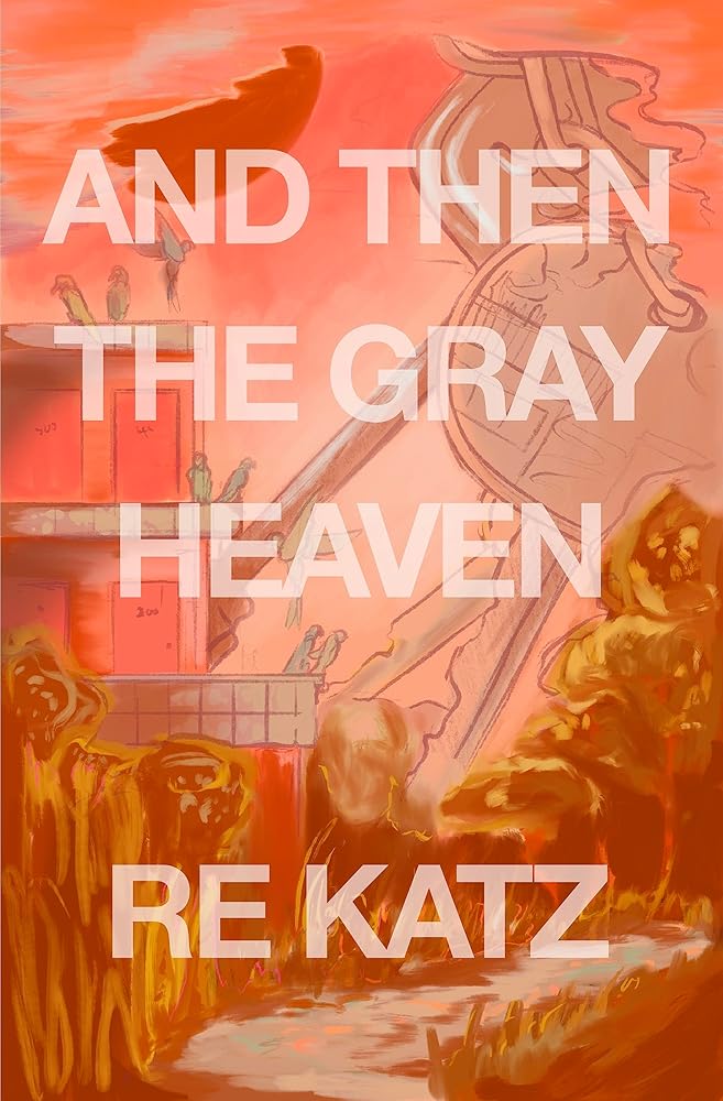 And Then the Gray Heaven cover image