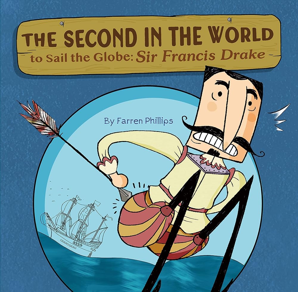 The Second in the World to Sail the Globe: Sir Francis Drake cover image