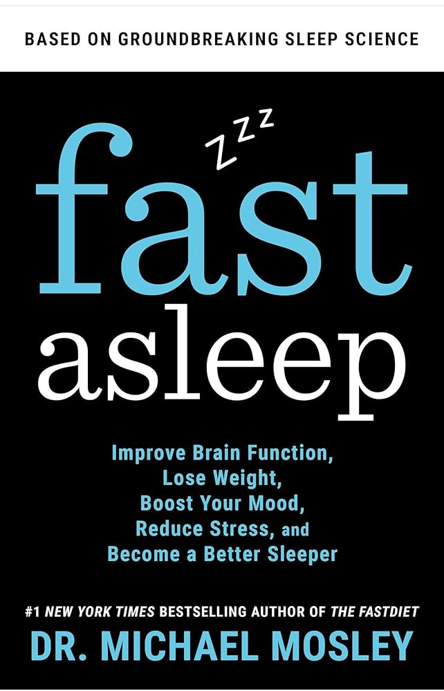 Fast Asleep: Improve Brain Function, Lose Weight, Boost Your Mood, Reduce Stress, and Become a Better Sleeper cover image