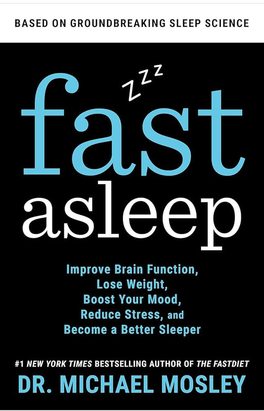 Fast Asleep: Improve Brain Function, Lose Weight, Boost Your Mood, Reduce Stress, and Become a Better Sleeper cover image