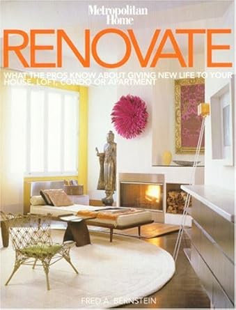 Renovate: What the Pros Know About Giving New Life to Your House, Loft, Condo or Apartment cover image