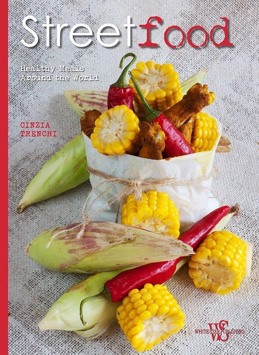 Street Food: From the Street to Your Table cover image