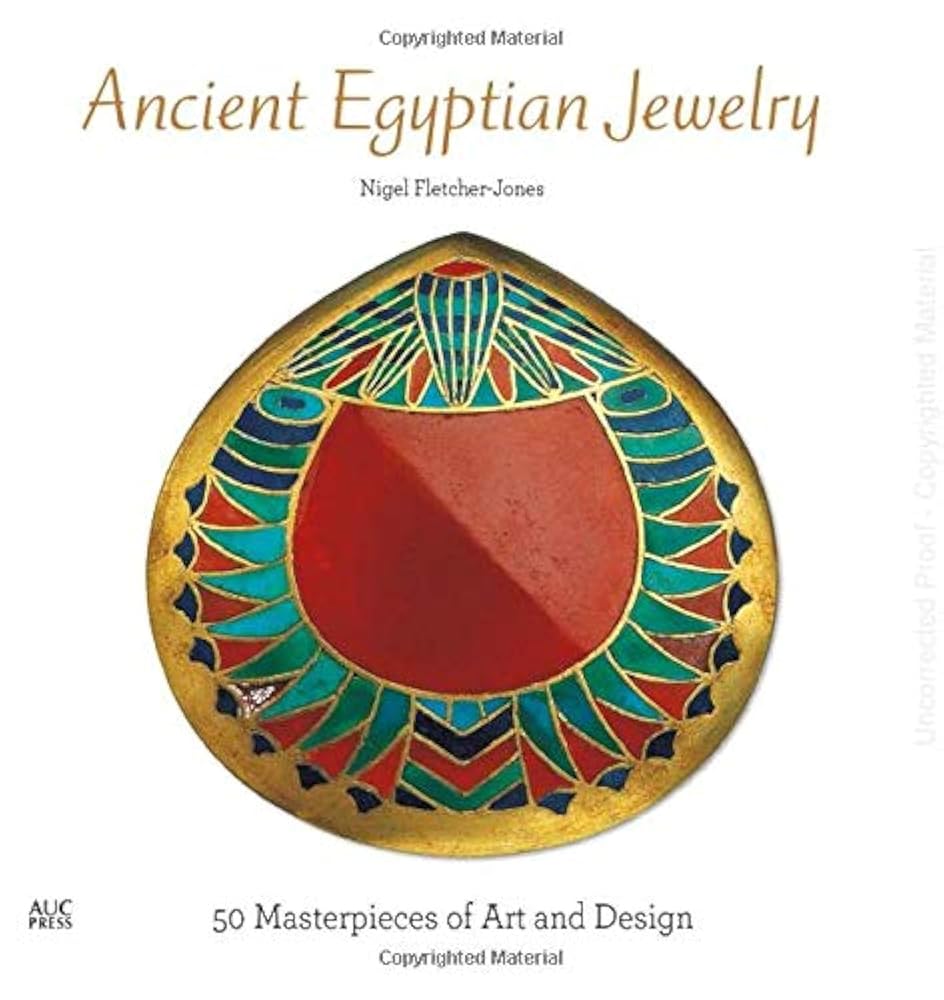Ancient Egyptian Jewelry: 50 Masterpieces of Art and Design cover image