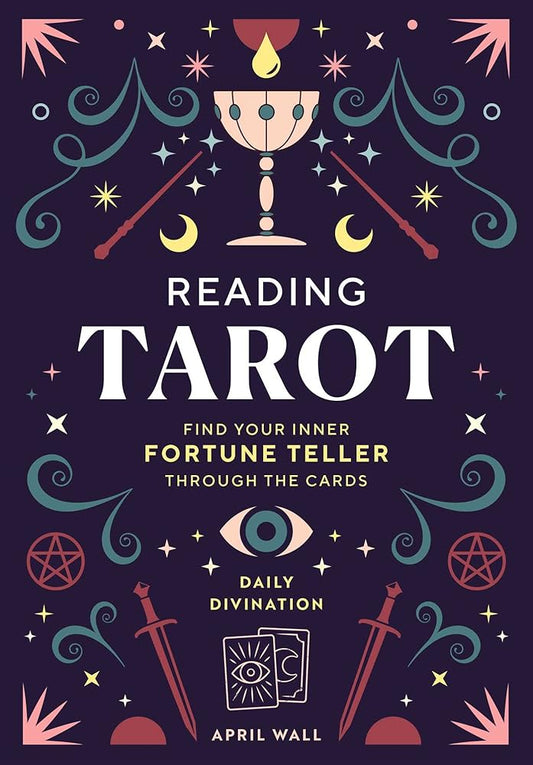 Reading Tarot: Find Your Inner Fortune Teller Through the Cards (Daily Divination) cover image