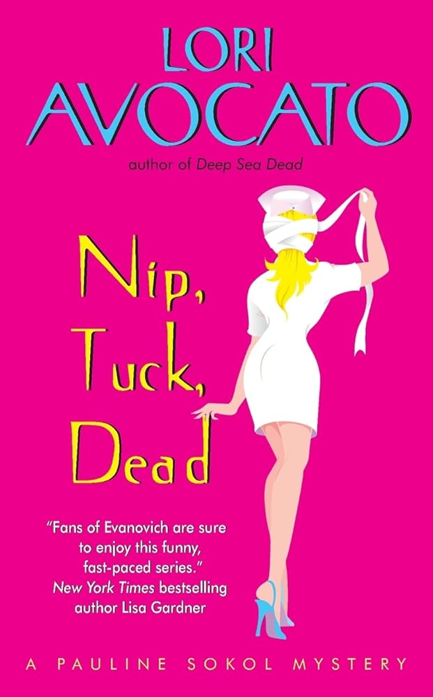 Nip, Tuck, Dead: A Pauline Sokol Mystery cover image