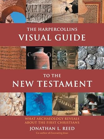 The HarperCollins Visual Guide to the New Testament: What Archaeology Reveals about the First Christians cover image