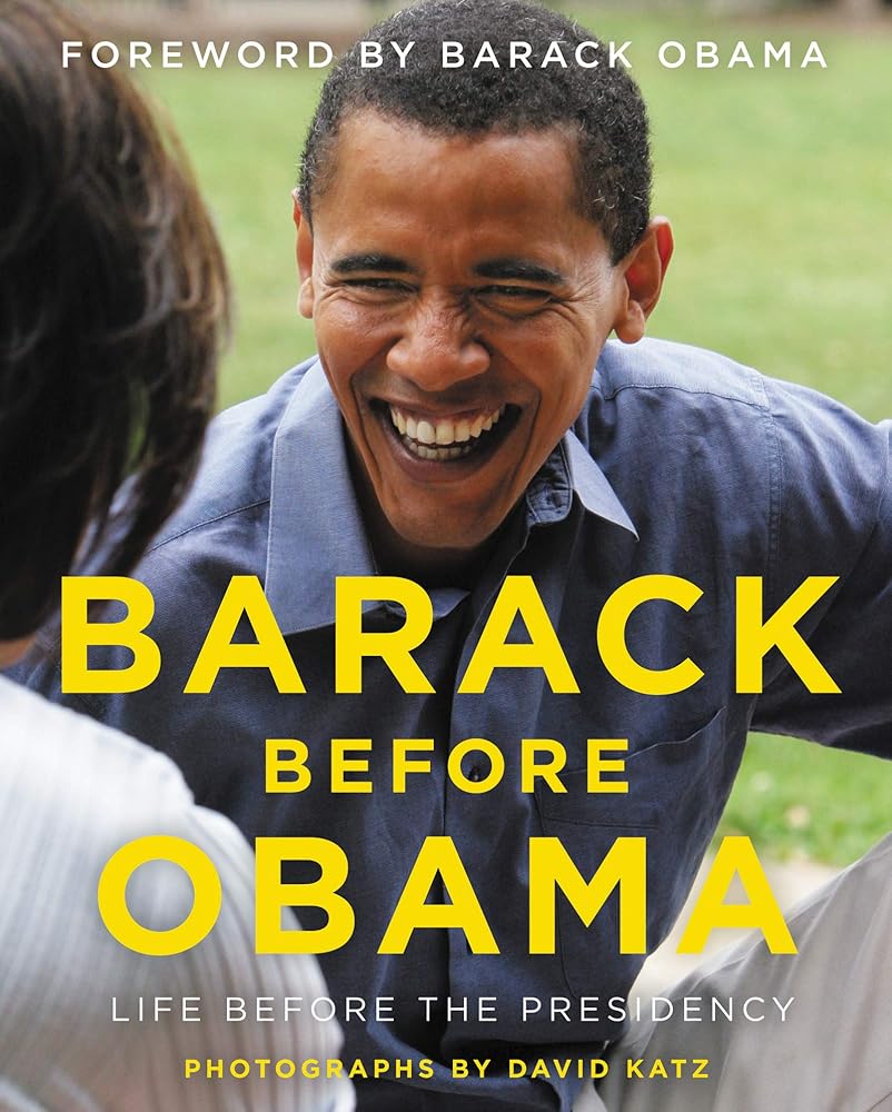 Barack Before Obama: An Intimate Photographic Journey of the Man Who Became Our 44th President, from the Lens of a Close Friend and Aide cover image