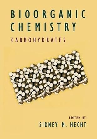 Bioorganic Chemistry: Carbohydrates (Topics in Bioorganic and Biological Chemistry) cover image