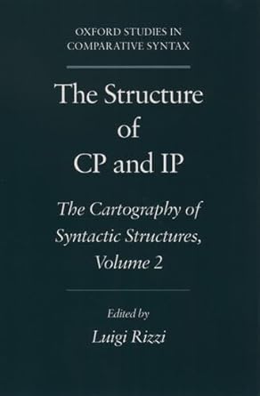 The Structure of CP and IP: The Cartography of Syntactic StructuresVolume 2 (Oxford Studies in Comparative Syntax) cover image