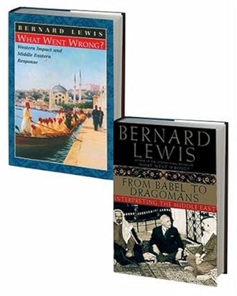 From Babel to Dragomans: Interpreting the Middle East and What Went Wrong?: Western Impact and Middle Eastern Response: 2-Volume Set cover image