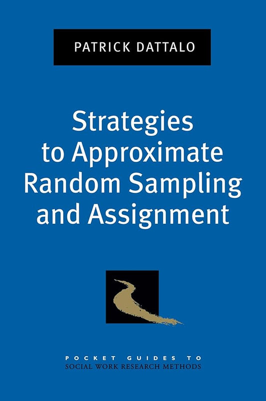 Strategies to Approximate Random Sampling and Assignment (Pocket Guide to Social Work Research Methods) cover image