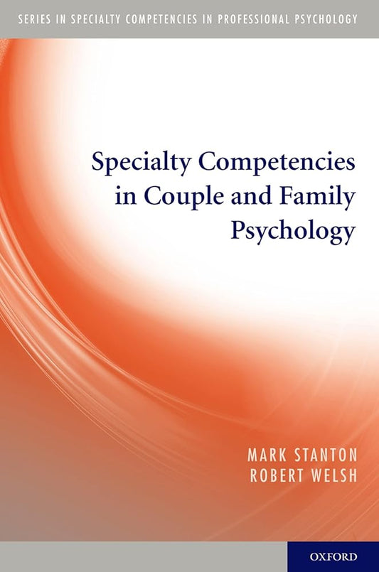 Specialty Competencies in Couple and Family Psychology (Specialty Competencies in Professional Psychology) cover image