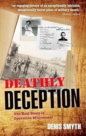 Deathly Deception: The Real Story of Operation Mincemeat cover image