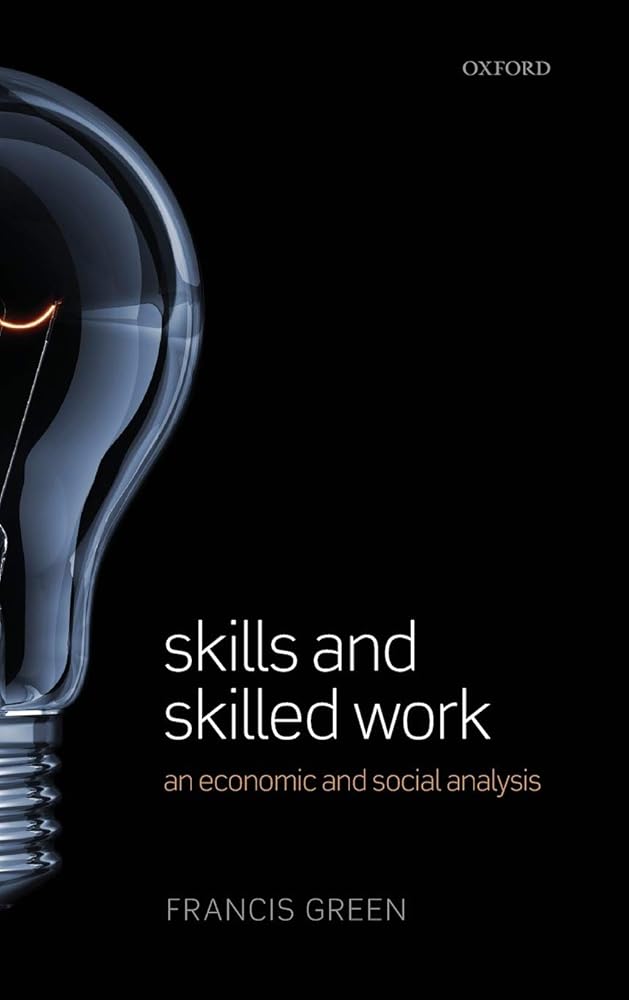 Skills and Skilled Work: An Economic and Social Analysis cover image