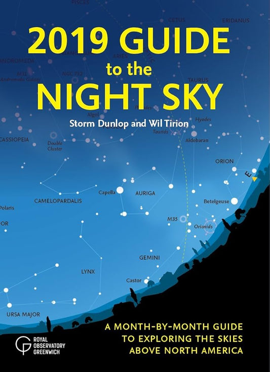 2019 Guide to the Night Sky: A Month-by-Month Guide to Exploring the Skies Above North America cover image