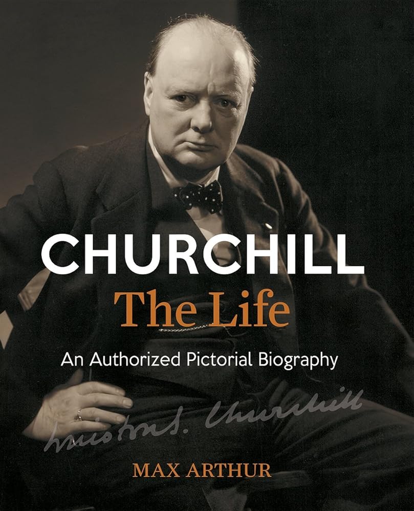 Churchill, The Life: An Authorized Pictorial Biography cover image