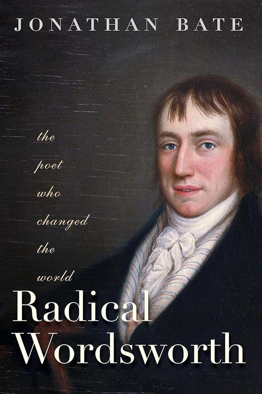 Radical Wordsworth: The Poet Who Changed the World cover image