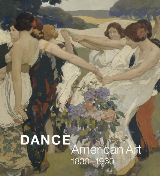 Dance: American Art, 1830-1960 cover image