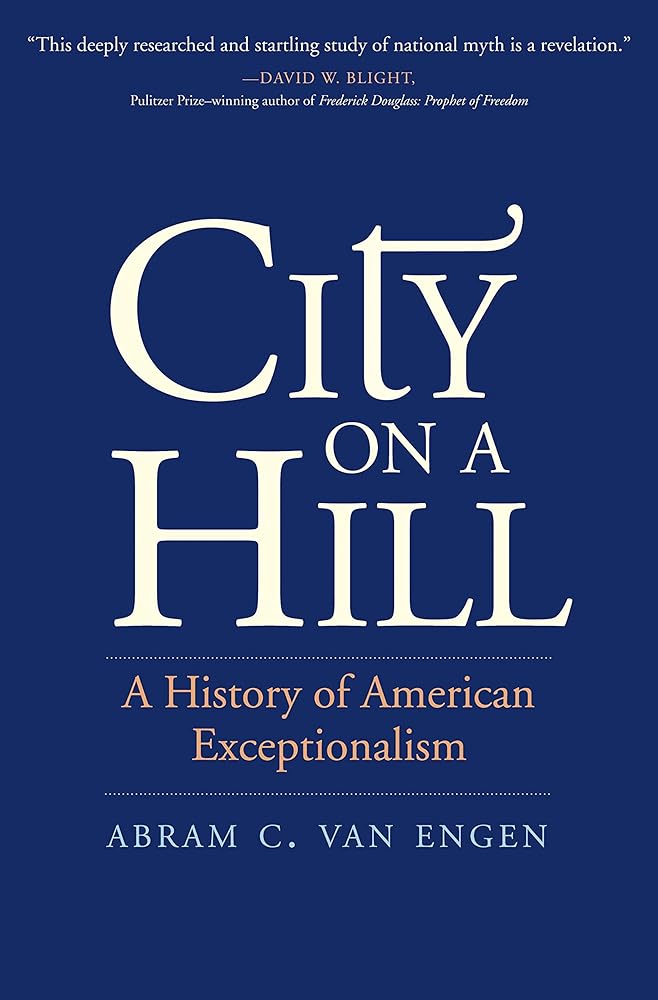 City on a Hill: A History of American Exceptionalism cover image