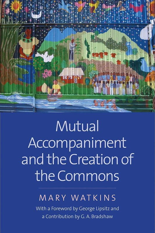 Mutual Accompaniment and the Creation of the Commons cover image