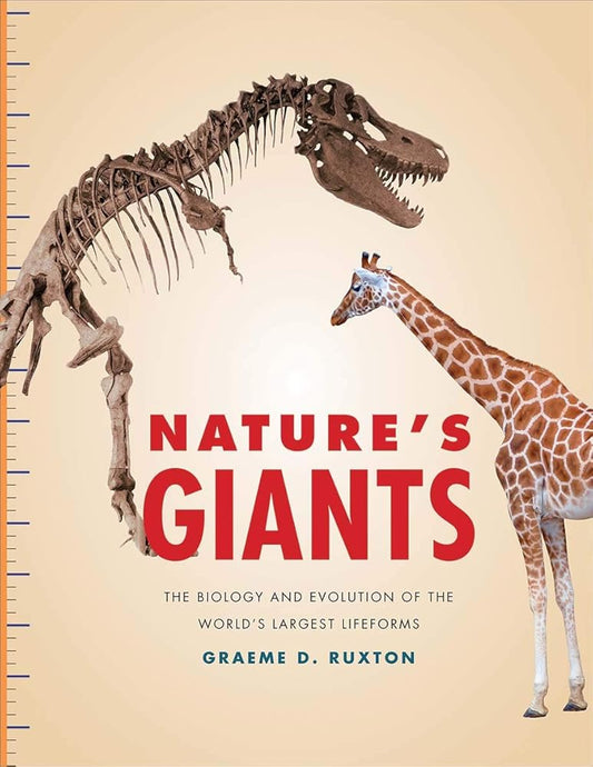 Nature's Giants: The Biology and Evolution of the World's Largest Lifeforms cover image