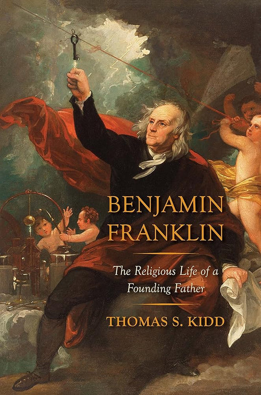 Benjamin Franklin: The Religious Life of a Founding Father cover image