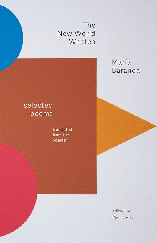The New World Written: Selected Poems (The Margellos World Republic of Letters) cover image