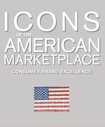 Icons of the American Marketplace: Consumer Brand Excellence cover image