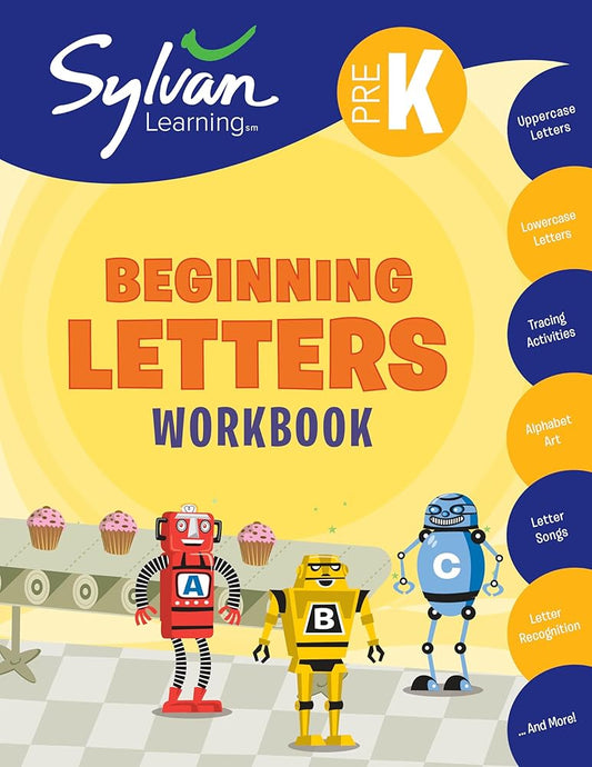 Pre-K Beginning Letters Workbook: Uppercase Letters, Lowercase Letters, Tracing Activities, Alphabet Art, Letter Sounds, More; Activities, Exercises & ... & Get Ahead (Sylvan Language Arts Workbooks) cover image