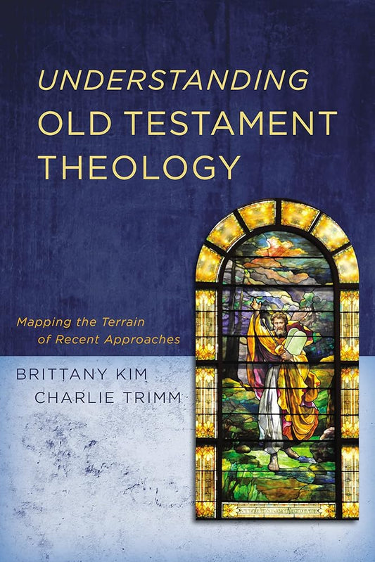 Understanding Old Testament Theology: Mapping the Terrain of Recent Approaches cover image