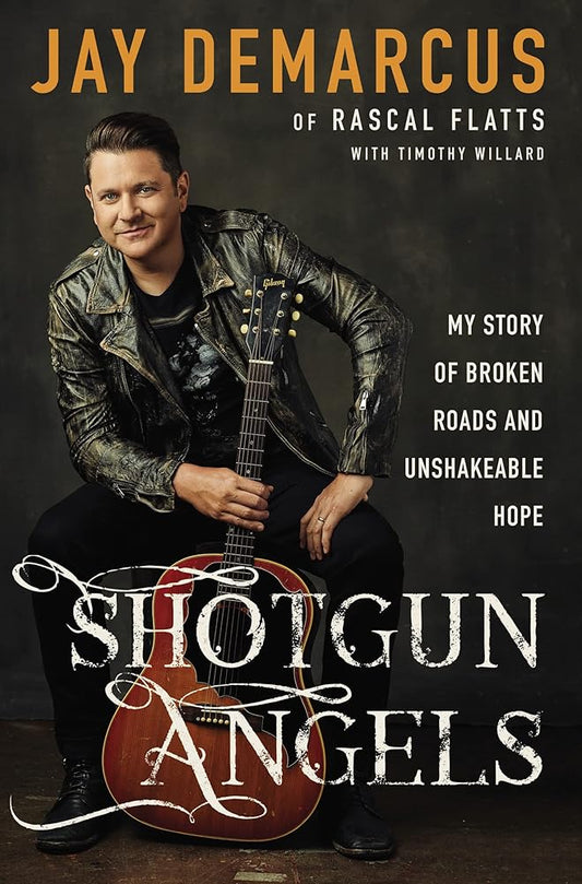 Shotgun Angels: My Story of Broken Roads and Unshakeable Hope cover image