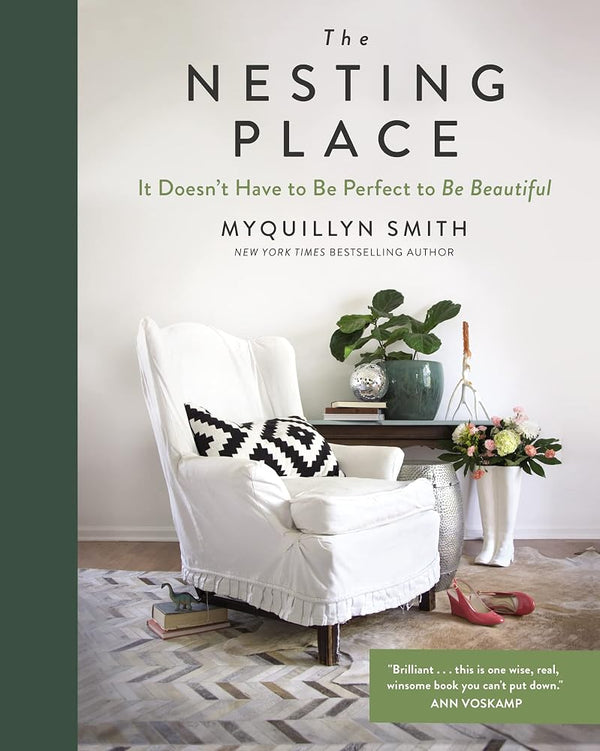The Nesting Place: It Doesn't Have to Be Perfect to Be Beautiful cover image