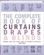The Complete Book of Curtains Drapes & Blinds cover image