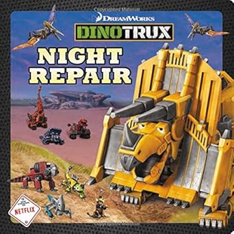 Dinotrux: Night Repair cover image