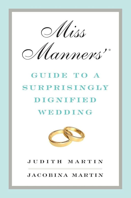 Miss Manners' Guide to a Surprisingly Dignified Wedding cover image