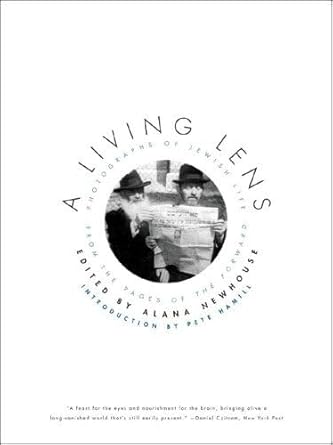 A Living Lens: Photographs of Jewish Life from the Pages of the cover image